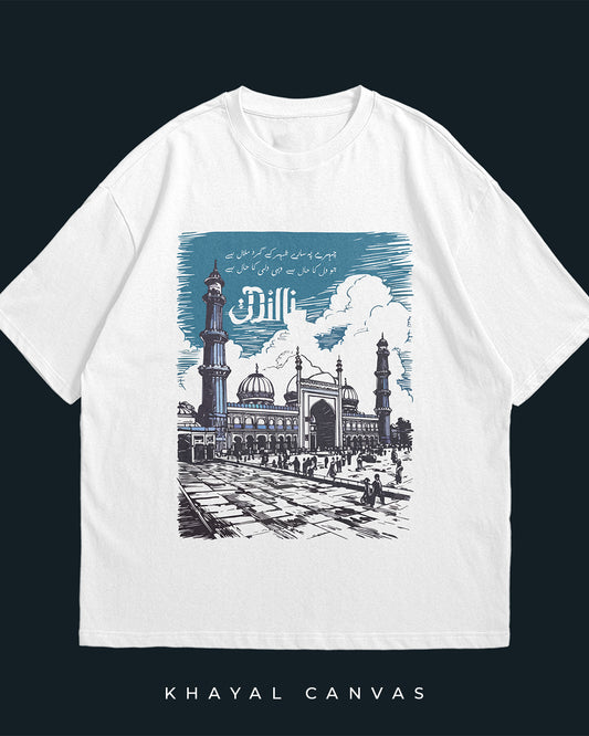 Dilli (دلّی) – The City That Remembers | Oversized T-Shirt